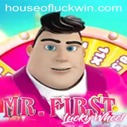 Unraveling the Excitement of MrFirstLuckyWheel and the Intriguing HOUSEOFLUCK