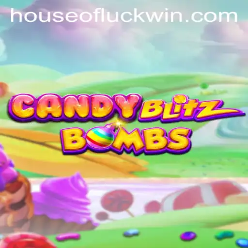 CandyBlitzBombs: Discover the Sweet and Explosive World of HOUSEOFLUCK